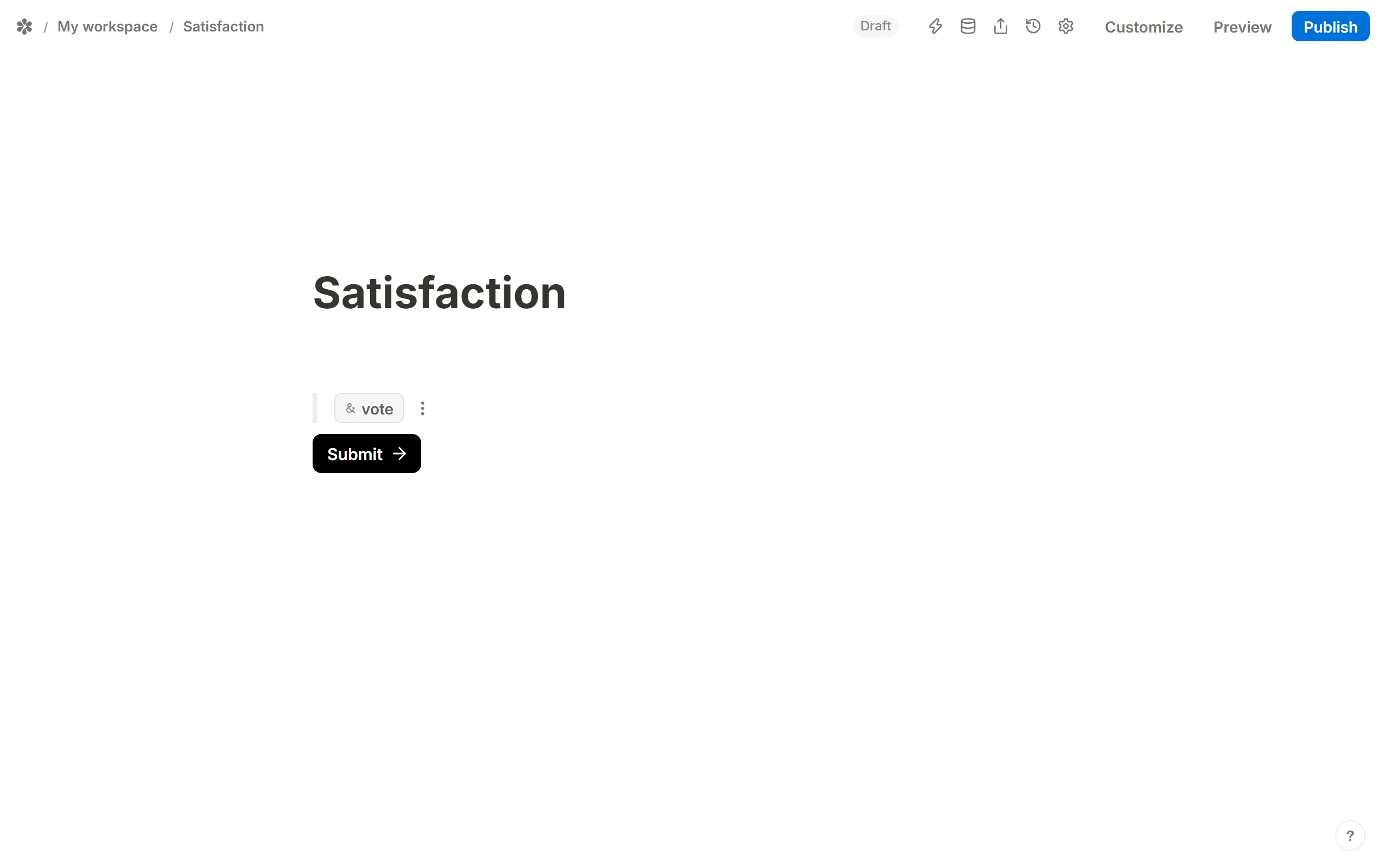 The editor on a form called Satisfaction holding one Hidden fields block, whose single field is named vote.