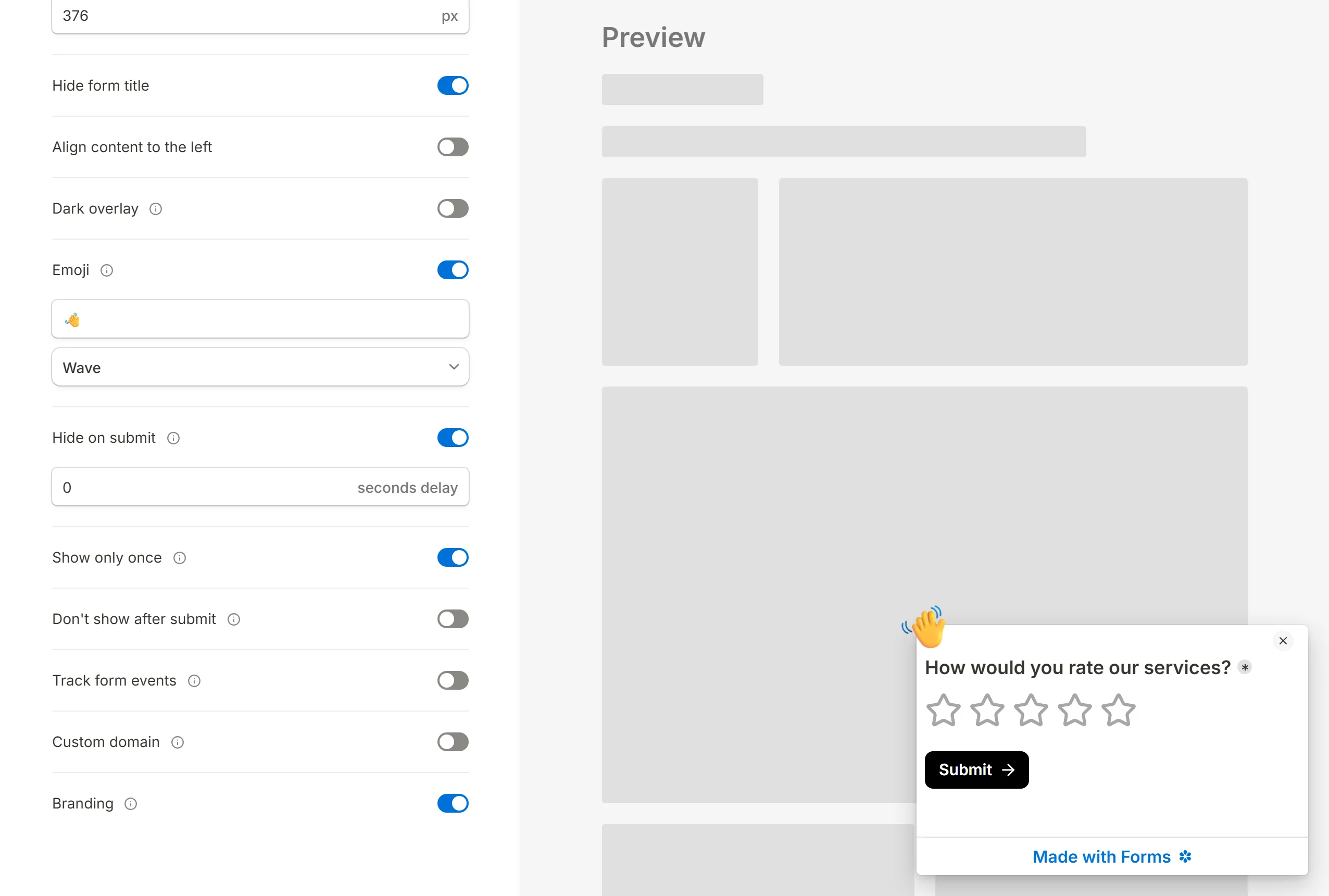 Show only once, which remembers a visitor who has already seen the popup