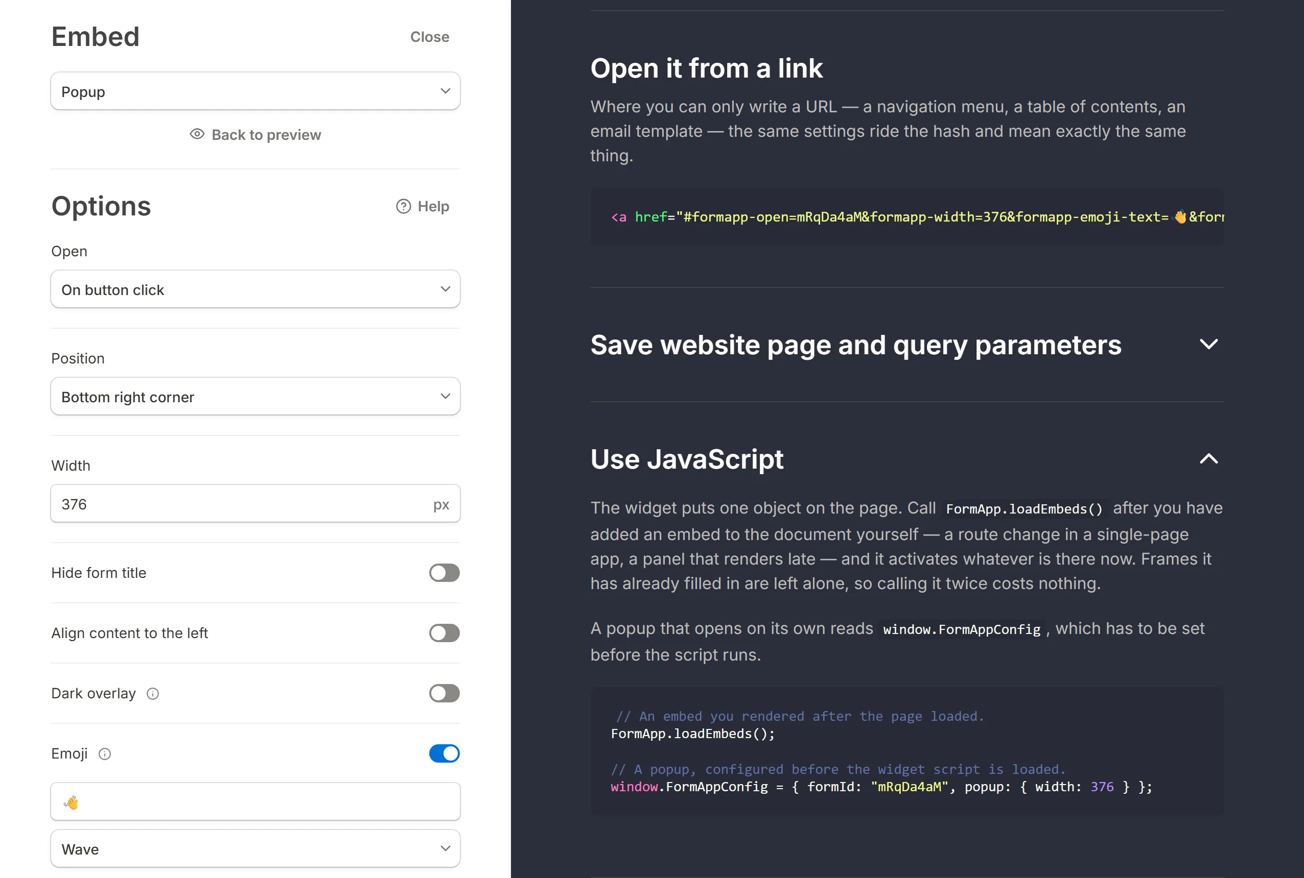 The Use JavaScript section, for opening the popup from your own code